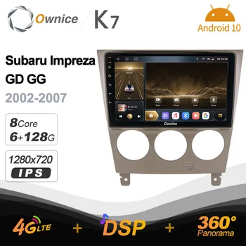 Ownice 6G+128G Android 10.0 Radio Auto Pentru Subaru Impreza GD GG 2002 - 2007 Player Multimedia Audio 4G LTE, GPS, Stereo Navi