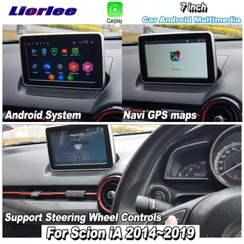 Pentru Scion iA 2014-2019 Android Auto Multimedia DVD-CD Player Navigatie GPS Radio Stereo Video TV cu Ecran