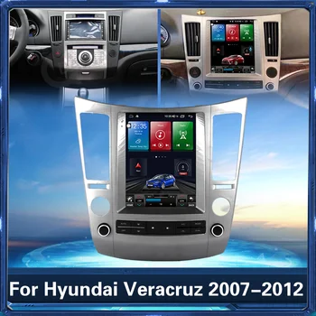 Pentru Hyundai Veracruz 2007-2012 Android Radio Auto Car Audio Autoradio Auto Stereo Multimedia Player Video Ecran Vertical