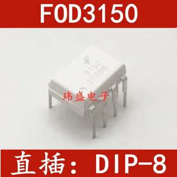 10 bucati FOD3150 F3150 DIP-8