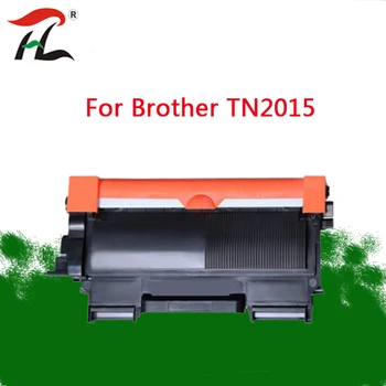Pentru Fratele TN2015 tn2015 Cartuș de Toner HL2130 Bin HL2132 Cutie Compactă DCP-7055 pentru Brother TN2220 HL-2250DN HL-2270DW HL-2240