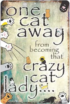 ATX SEMNE PERSONALIZATE - Pisica Amuzant Doamna Semne - O pisica Departe de a Deveni Ca Crazy cat Lady Semn.